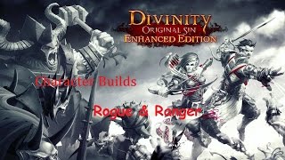 Divinity Original Sin Enhanced Edition  Character Builds Rogues and Rangers [upl. by Nat225]