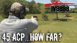 How Far Will a 45 ACP Kill [upl. by Nylatsyrc210]