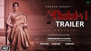 Thalaivi Official Trailer  Kangana Ranaut  Jaya The Thalaivi Movie Teasernew Postersongslooks [upl. by Efar814]