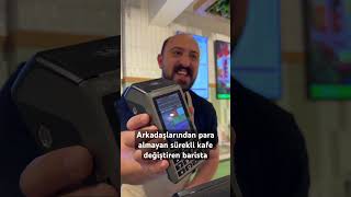 Arkadaşlarından para almayan sürekli kafe değiştiren barista  Oğuzhan Alpdoğan [upl. by Rimisac]