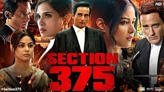 Section 375 Full Movie  Akshaye Khanna Richa Chadha Tarun Saluja  Facts amp Review [upl. by Zeiler]