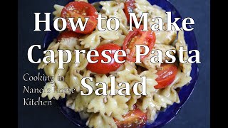 Caprese Pasta Salad [upl. by Kara]