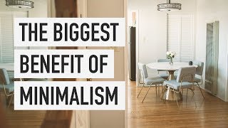 The Biggest Benefit of Minimalism For Me [upl. by Banna775]