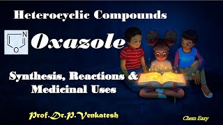 Oxazole  Synthesis of Oxazole  Reactions of Oxazole  Medicinal uses of Oxazole [upl. by Keligot]