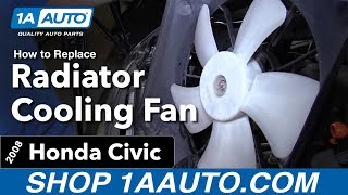 How to Replace Radiator Cooling Fan 0611 Honda Civic [upl. by Merrielle807]