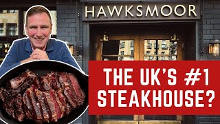 Reviewing HAWKSMOOR  THE UKS BEST STEAKHOUSE [upl. by Zobias414]