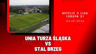 BETCLIC 3 LIGA UNIA TURZA ŚLĄSKA  STAL BRZEG SKRÓT MECZU [upl. by Aryk]