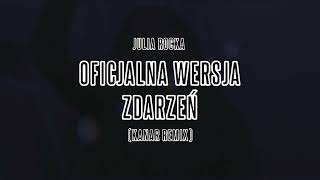 Julia Rocka  Oficjalna wersja zdarzeń KANAR Remix [upl. by Akinna]