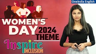 International Womens Day 2024 Date History Significance amp Theme Explained  Oneindia News [upl. by Morse734]