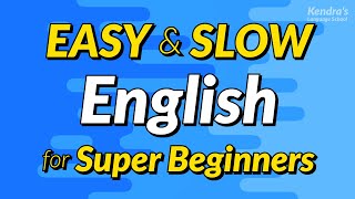 Easy amp Slow English Conversation Practice for Super Beginners [upl. by Phedra]