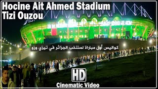 كواليس أول مباراة لمنتخب الجزائر في تيزي وزو  Tizi Ouzou Stadium  Stade Hocine Aït Ahmed [upl. by Krispin304]