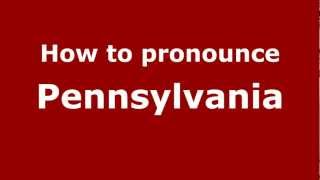 How to Pronounce Pennsylvania  PronounceNamescom [upl. by Zarla940]