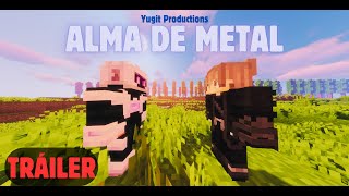 Alma de Metal  Tráiler Oficial  Yugit Productions [upl. by Vladimar]