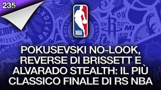 Pokusevski nolook reverse di Brissett e Alvarado stealth il più classico dei finali di RS NBA [upl. by Tan]