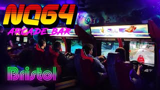 NQ64  Arcade Bar Bristol [upl. by Hakaber]