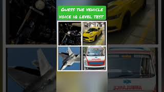 Guess the vehicle voice iq level test pate9 [upl. by Anauqahs]