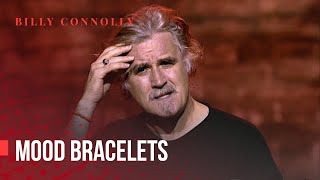 Billy Connolly  Mood bracelets  Was it something I said [upl. by Etteuqal773]