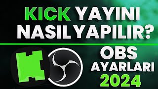 KİCK YAYIN NASIL AÇILIR   KİCK VE TWİTCH DE AYNI ANDA CANLI YAYIN YAPMAK  KİCK OBS AYARLARI 2024 [upl. by Yttisahc]