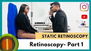 Retinoscopy Part 1  Static Retinoscopy for spherical errors  Myopia  Hypermetropia [upl. by Carley]