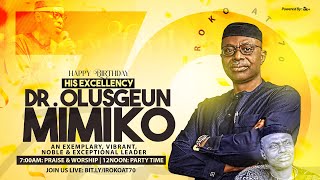 CELEBRATING DR OLUSEGUN MIMIKO AT 70 [upl. by Ttezzil]