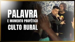 Ev Marquinhos Santos  Palavra e Momento Profético  Culto Rural [upl. by Ainiger]