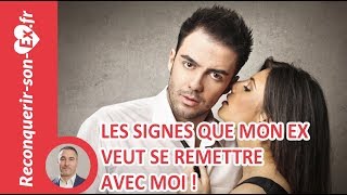 Les 7 signes que mon ex veut se remettre avec moi [upl. by Brnaba]