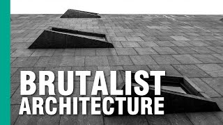 The Case for Brutalist Architecture  ARTiculations [upl. by Aecila]