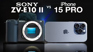 Sony ZVE10 II vs iPhone 15 Pro  Which Camera is Better [upl. by Annahavas988]