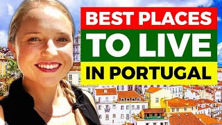 Best Places to Live in Portugal for Expats and Digital Nomads [upl. by Lehman]