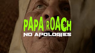 Papa Roach  No Apologies Official Music Video [upl. by Bivins579]