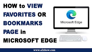 How to View Favorites or Bookmarks Page on Microsoft Edge [upl. by Naegem]