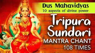 Shodashi Tripura Sundari Mantra Jaap 108 Times  Lalita Tripura Sundari Mantra Dus Mahavidya Series [upl. by Meingoldas]