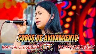 LO MAS NUEVO DE LA  SOLISTA MARTA GRISELDA FT RONY ORDOÑEZ [upl. by Negaet]