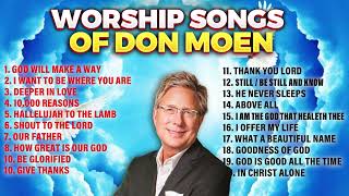 Best Don Moen Worship Songs with Lyrics ✝️ [upl. by Cia]