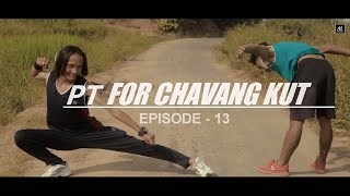 Episode13PT for Chavang KutEimi Laugh Story [upl. by Katrine]