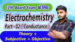 12th chemistry  Electrochemistry  part 2  Conductance  Electrochemistry for Board exam 2024 [upl. by Nylad]