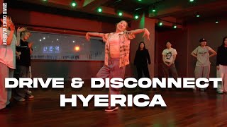 HYERICA ChoreographyㅣNao  Drive amp DisconnectㅣMID DANCE STUDIO [upl. by Kacey]