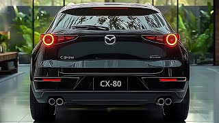 The 2025 Mazda CX80 Unveiled  Luxury SUV For Everyday Adventures [upl. by Aemat90]