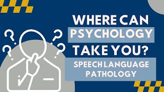 Careers in Psychology Speech Language Pathology [upl. by Lemra]