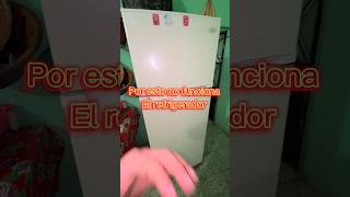 Por esto no funciona el refrigerador parati fyp viralvideo [upl. by Pedroza]