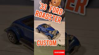 Custom 33 Ford Roadster hot wheels diecast shorts [upl. by Behn]