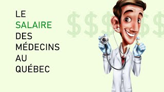 Les salaires des médecins au Québec [upl. by Walsh]