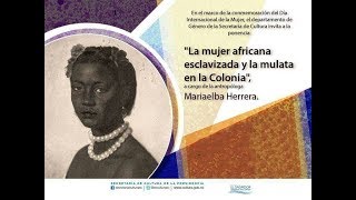 La Licda Marielba Herrera en su ponencia sobre la mujer africana y mulata en la vida salvadoreña [upl. by Kotz904]