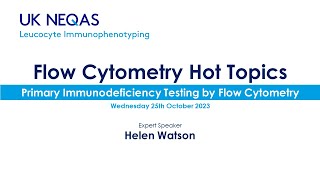 Primary Immunodeficiency Testing by Flow Cytometry Flow Cytometry Hot Topics Webinar Series [upl. by Fariss651]