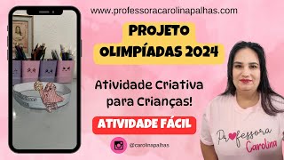 Olimpíadas 2024 Atividades Infantis com Profª Carolina [upl. by Ananna]