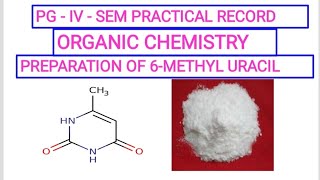 6METHYLIRACIL PREPARATIONsynthesis of 6Methyluracil6METHYL URACIL [upl. by Avek]