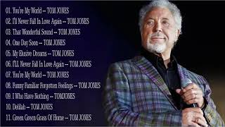 Tom Jones Greatest Hits Full Album  Best Of Tom Jones Songs [upl. by Suoivatco369]