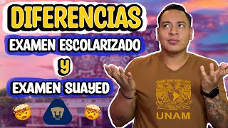 Diferencias del Examen SUAYED y ESCOLARIZADO UNAM ¿Uno es más FÁCIL [upl. by Eberta]