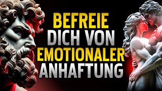 🤫 10 Stoische Regeln um sich EMOTIONAL von jemandem zu trennen  STOIZISMUS [upl. by Eintruoc]