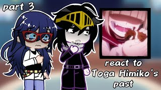 💔Pro heroes react to Toga HimikoPastPart 32X Speed💔 [upl. by Symons]